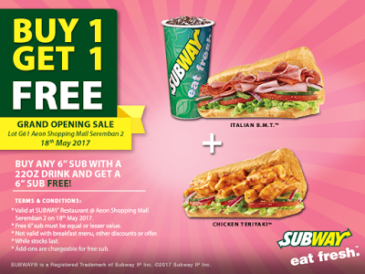 Subway Malaysia Buy 1 Free 1 Opening Promo